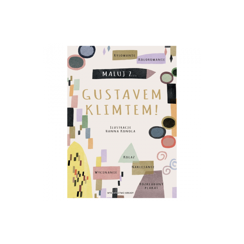 Maluj z Gustavem Klimtem! Hanna Konola - sklep plastyczny - szał dla p