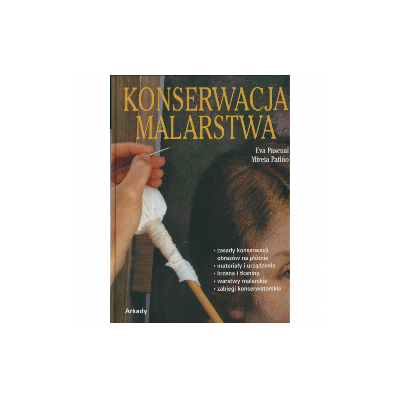 Konserwacja malarstwa. Eva Pascual, Mireia Patino - sklep plastyczny -