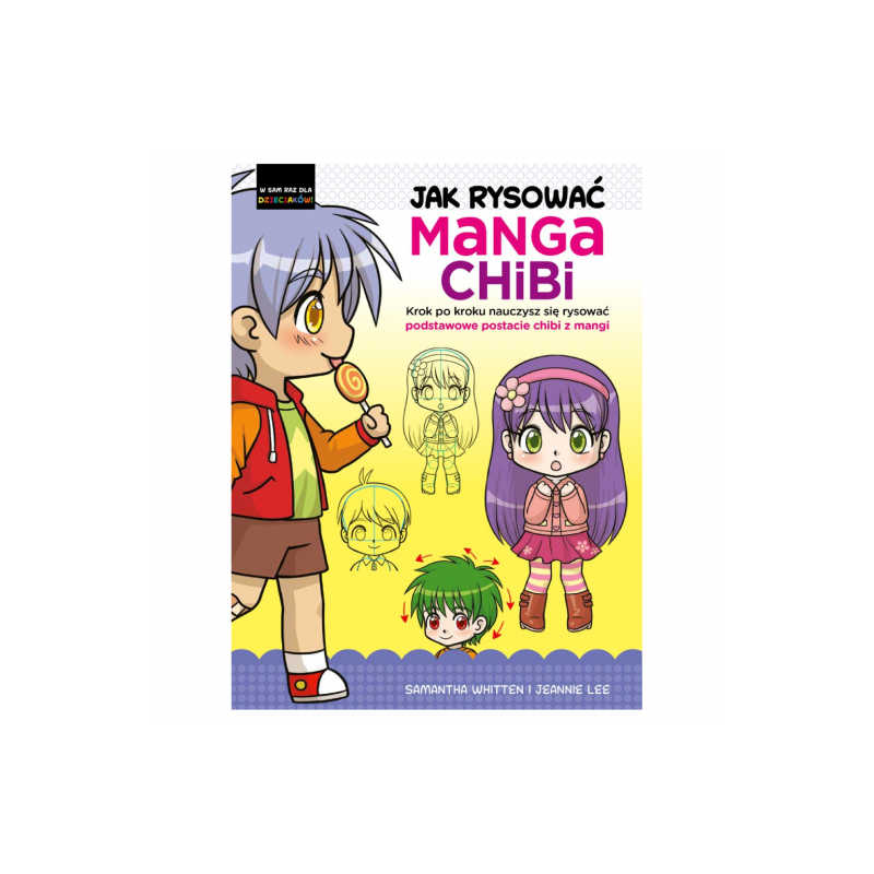 You Can Draw Manga Chibis: A step-by-step guide for learning to draw b