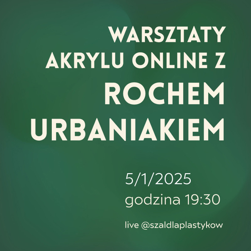Online Acrylic Workshops with Roch Urbaniak 5/1/2025
