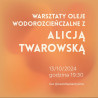 Materiały Na Warsztaty Oleje Wodorozcieńczalne Z Alicją Twarowską 13/10/2024