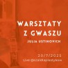 Materiały Na Warsztaty Gwaszu Online z Julia Ustinovich