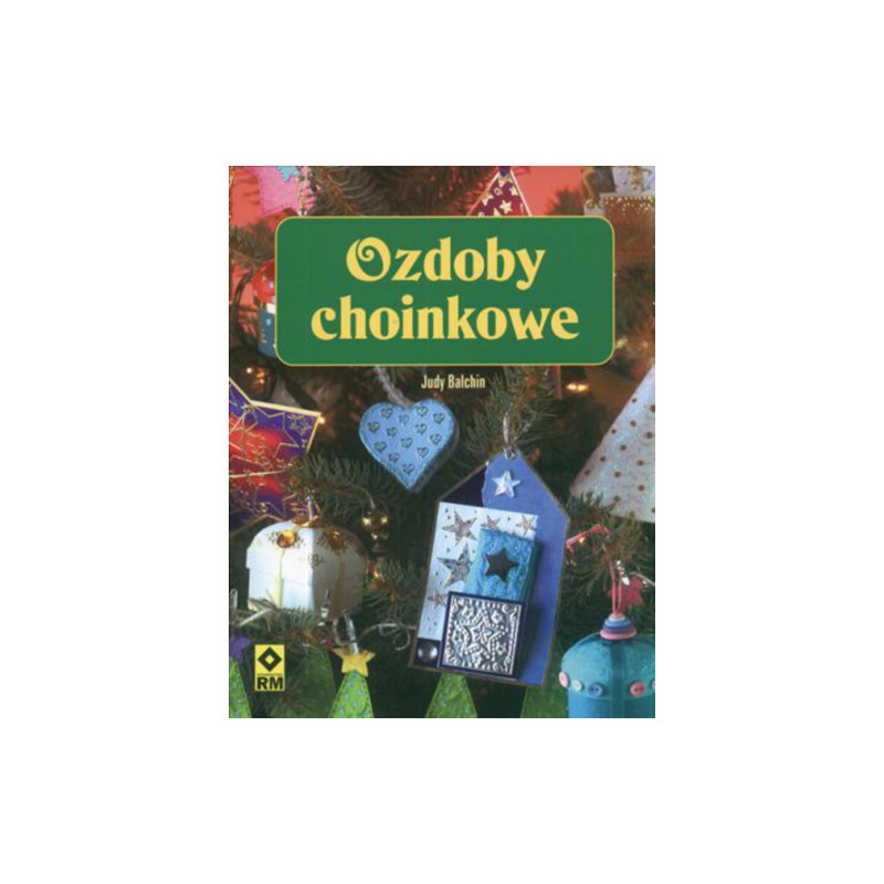 Ozdoby choinkowe - Judy Balchin - sklep plastyczny - szał dla plastykó